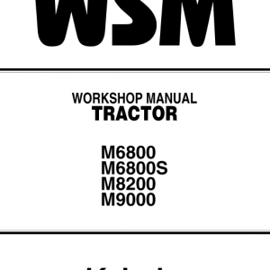 Kubota M6800, M8200, M9000 Tractor Workshop Manual