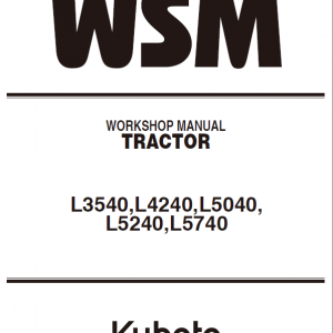 Kubota L3540, L4240, L5040, L5240, L5740 Tractors Service Manual