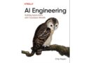 AI Engineering: Building Applications with Foundation Models