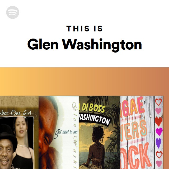 This Is Glen Washington - playlist by Spotify | Spotify