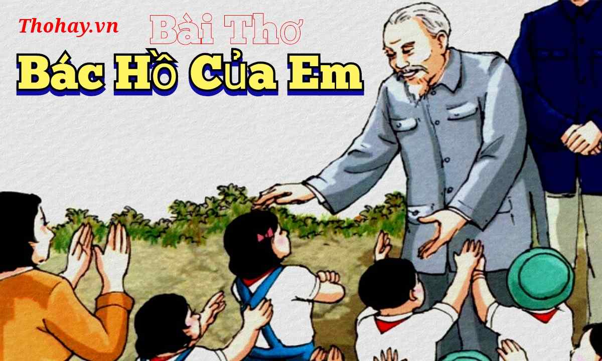 Bài Thơ Bác Hồ Của Em Mầm Non ❤️️ Hình Ảnh + Giáo Án