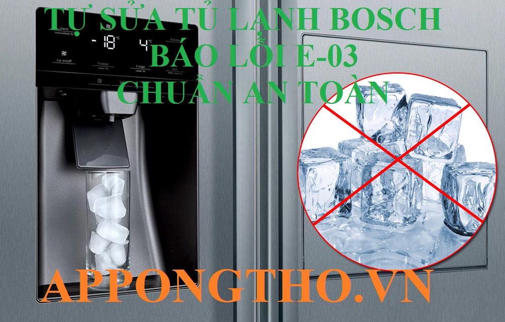 Sửa lỗi E-03 tủ lạnh Bosch có tốn kém không?