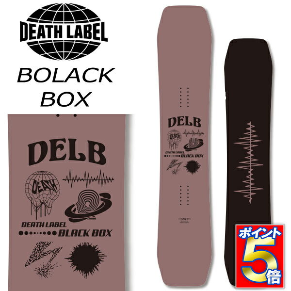 【当店限定エントリーでP5倍】24-25 DEATH LABEL / デスレーベル BLACKBOX ブラックボックス メンズ スノーボード ジブ グラトリ 板 2025