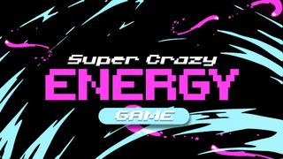 Super Crazy Energy: Game