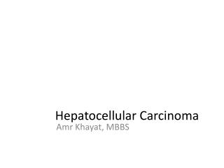 PPT - Hepatocellular Carcinoma PowerPoint Presentation, free download ...