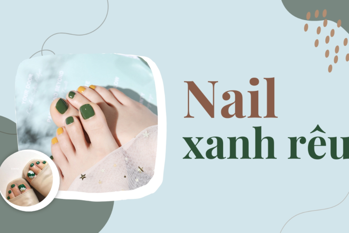 móng chân đẹp màu xanh rêu