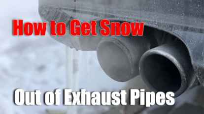 How to Get Snow Out of Exhaust Pipes