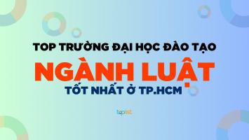 Trường đại học đào tạo ngành Luật tốt nhất TP. HCM