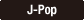 J-Pop