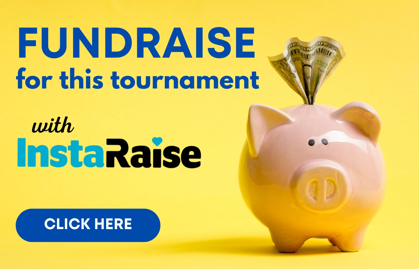 Fundraise for this tournament with InstaRaise