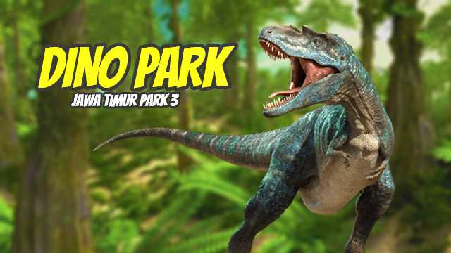 Dino Park Jatim Park 3 Batu Malang