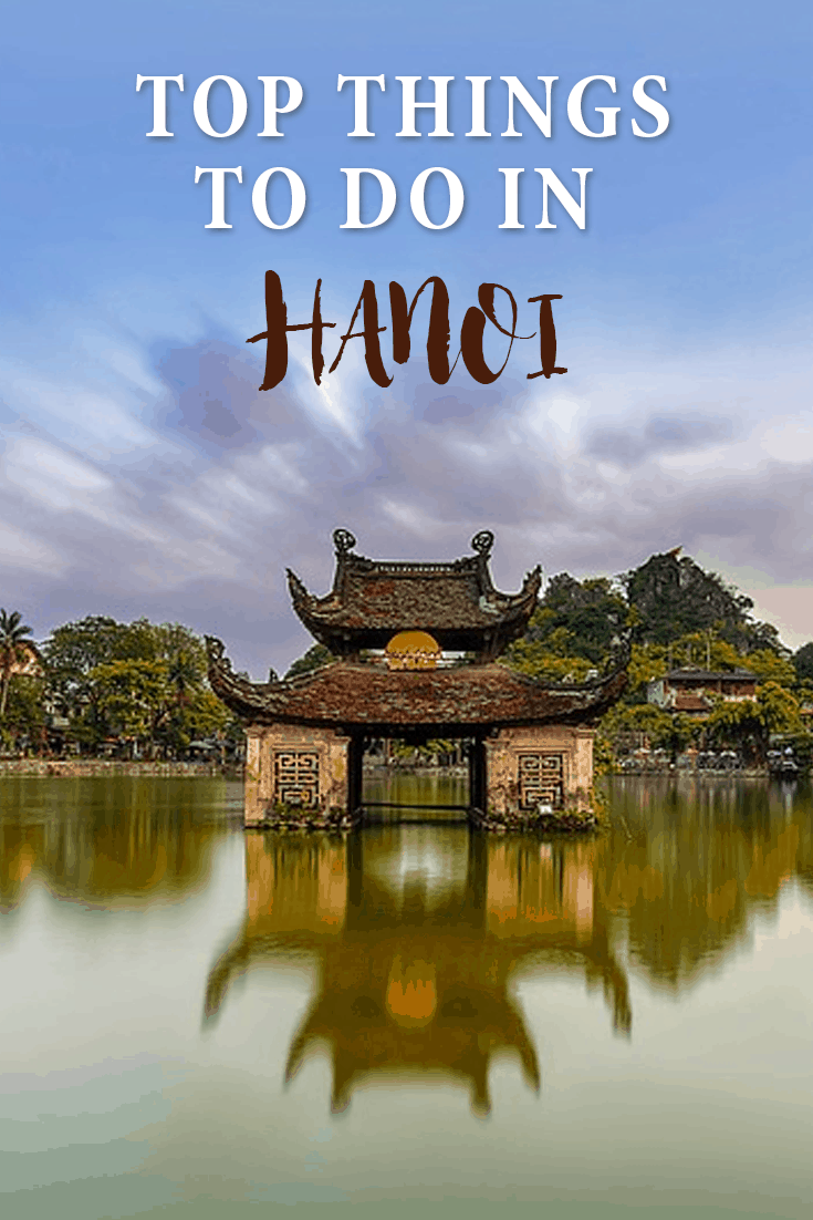 The best things to do in Hanoi