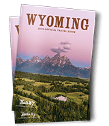 Wyoming's 2021 Travel Guide