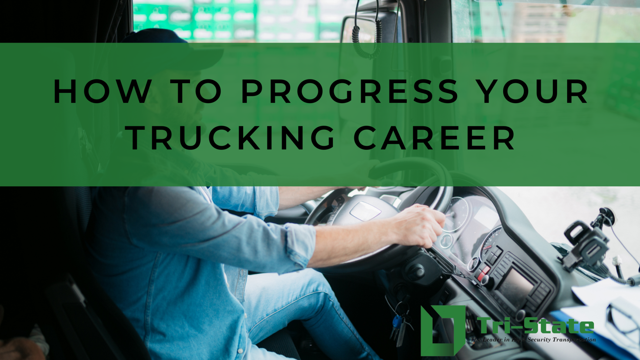 How to Progress Your Trucking Career | Tri-State Hazmat