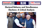 Electoral Reforms and Simultaneous Elections: A Critical Analysis