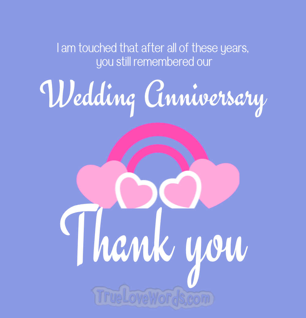 50 Thank You Messages For Anniversary Wishes » True Love Words