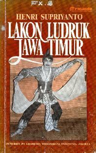 Lakon Ludruk Jawa Timur by Henri Supriyanto | Goodreads