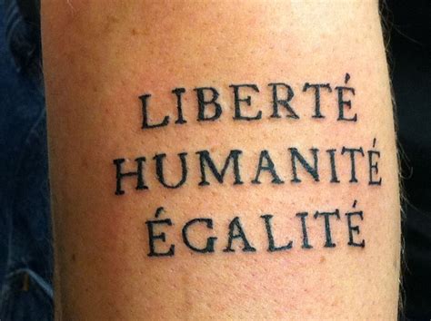 Liberte Egalite Fraternite Tattoo