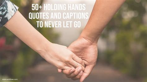 70+ Holding Hands Quotes and Captions For Instagram to Never Let Go