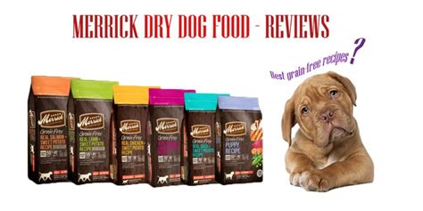 Merrick dog food reviews - the best grain free dog food? - Petaholics