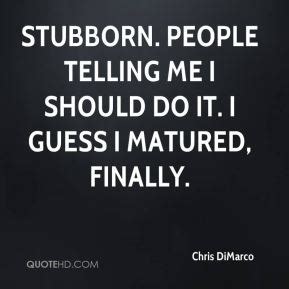 Funny Quotes About Stubborn People. QuotesGram