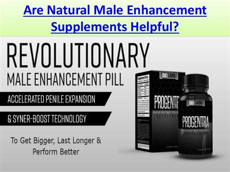 Progentra - Are Natural Male Enhancement Supplements Helpful