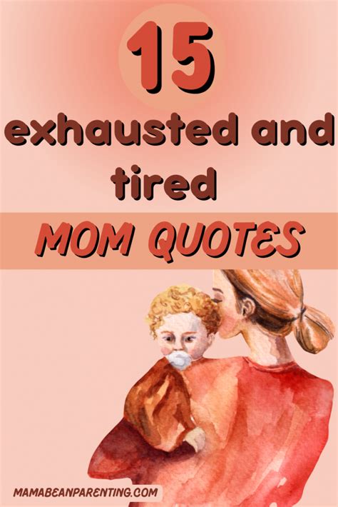 15 Exhausted and Tired Mom Quotes