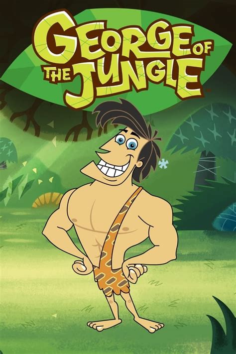 George of the Jungle (TV Series 2007-2016) — The Movie Database (TMDB)