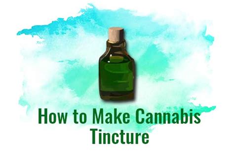 How to Make Cannabis Tincture: Best Recipes - Leaf Expert