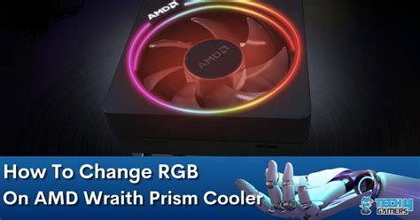 Explained: How To Change RGB On AMD Wraith Prism Cooler?