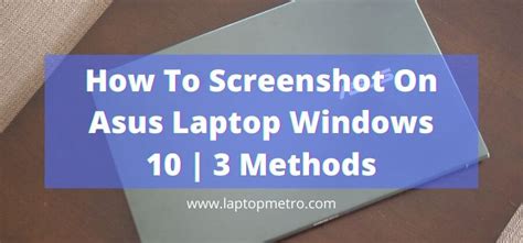 How To Screenshot On Asus Laptop Windows 10 | 3 Methods