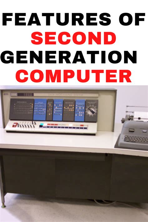 Features of second generation of computer | Computer generation ...