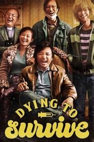 Dying to Survive (2018) - AZ Movies