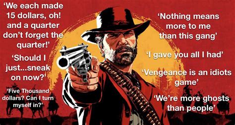 Some of the best and funny Arthur Morgan quotes. : r/reddeadredemption2