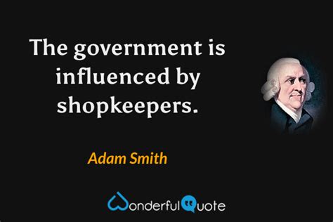 Adam Smith Quotes - WonderfulQuote