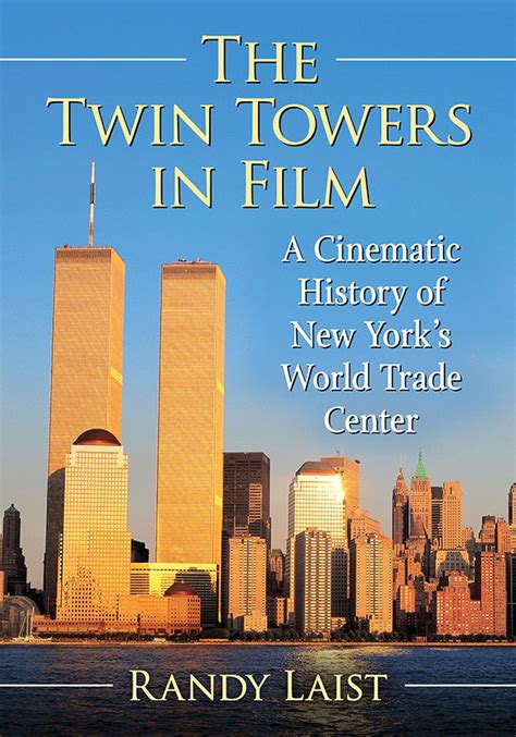 The Twin Towers in Film - McFarland