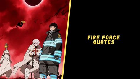 Top 12 Astonishing Quotes From The Fire Force Anime Series