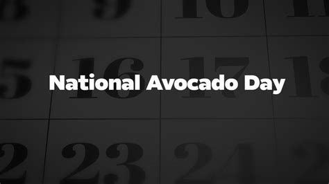 National-Avocado-Day - List Of National Days