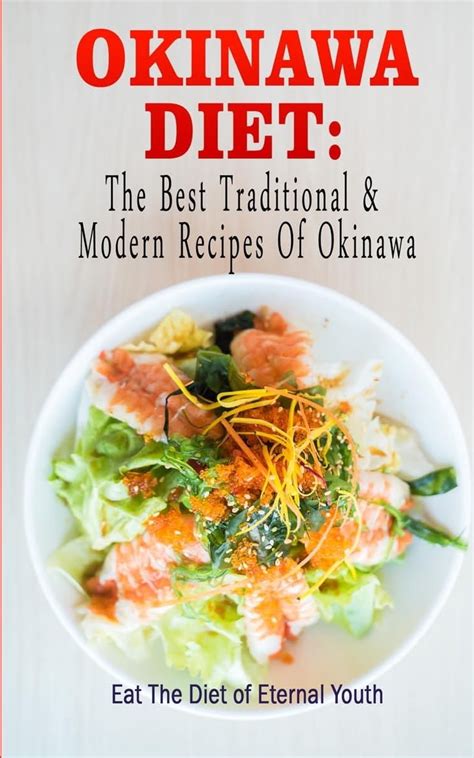 Okinawa Diet : The Best Traditional & Modern Recipes Of Okinawa: Eat ...