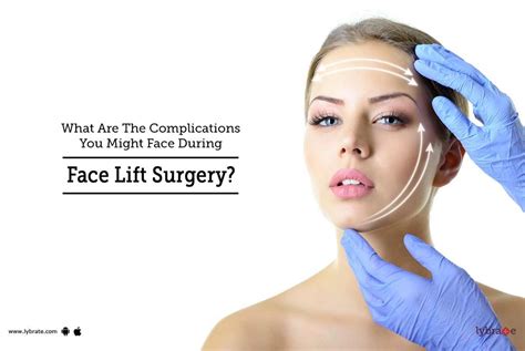 What Are The Complications You Might Face During Face Lift Surgery ...