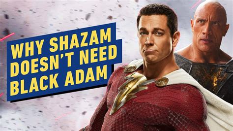 Shazam Doesn’t Need Black Adam, But Black Adam Needed Shazam - The ...