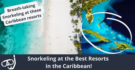 Top 10 Snorkeling Resorts In The Caribbean | ISM