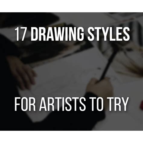 17 Different Types Of Drawing Styles Every Artist Should Try