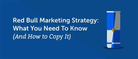 Red Bull Marketing Strategy: What You Need to Know + How to Copy It