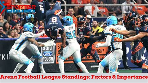 Arena Football League Standings: Factors & Importance 2023