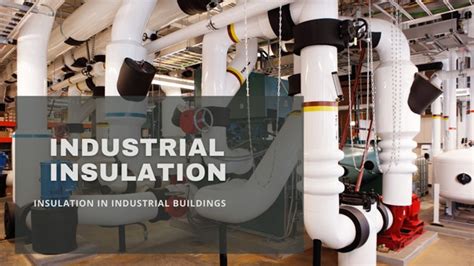 The Benefits of Insulation in Industrial Buildings - Thermal Spray ...