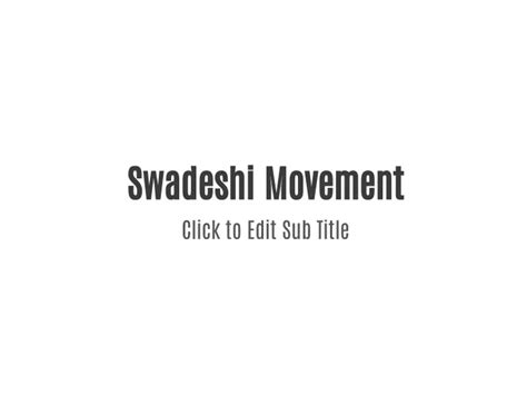 PPT - Swadeshi Movement PowerPoint Presentation, free download - ID ...