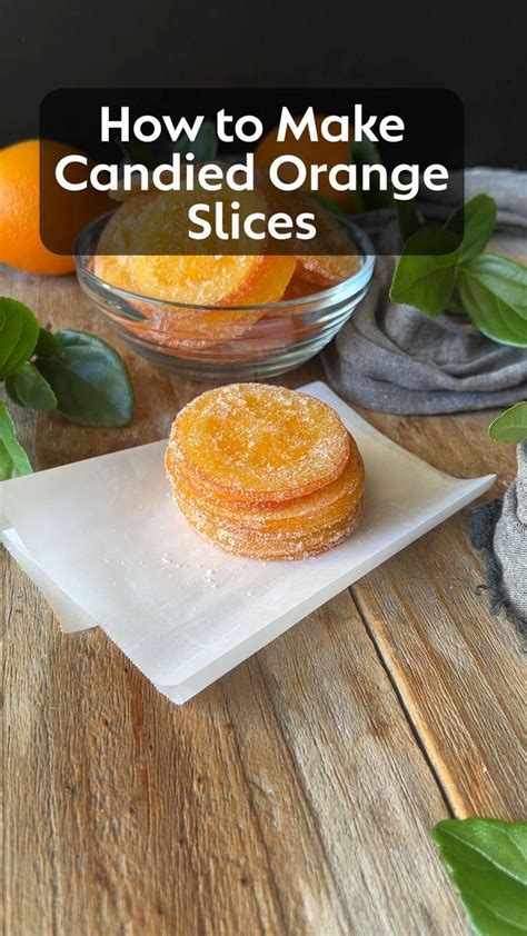 Candied Orange Slices Recipe