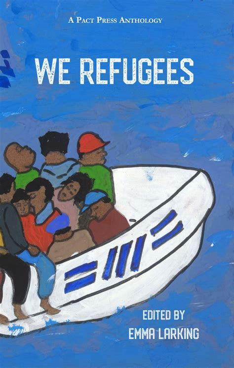 We Refugees, a Pact Press anthology to benefit the Asylum Seeker ...