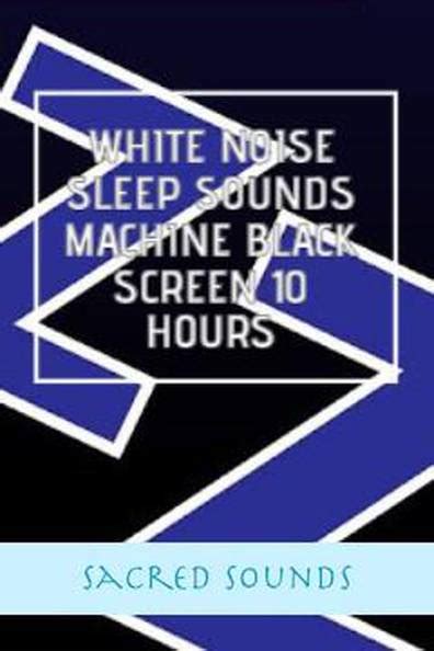 How to watch and stream White Noise Sleep Sounds Machine Black Screen 10 Hours - 2023 on Roku